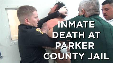 Inmate death at Parker County Jail - YouTube