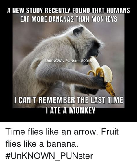 Memes, Arrow, and Banana: A NEW STUDY RECENTLY FOUND THAT HUMANS EAT ...