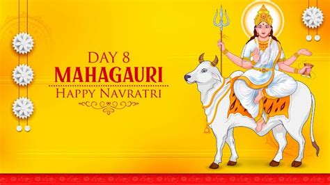 Navratri Day 8: Who is Maa Mahagauri? Know the significance ...