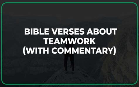 Top 20 Bible Verses About Teamwork (With Commentary) - Scripture Savvy