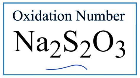 How to find the Oxidation Number for S in Na2S2O3 (Sodium thiosulfate ...