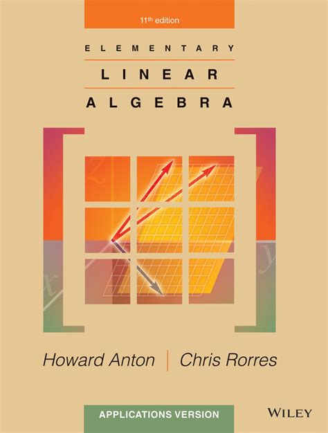 Elementary Linear Algebra: Applications Version - 9781118434413 ...