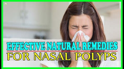 How To Cure Nasal Polyps Naturally At Home? - Effective Natural ...