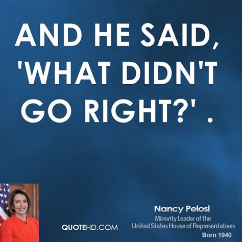 Nancy Pelosi Quotes. QuotesGram