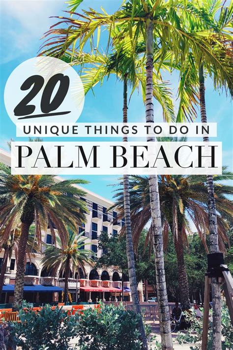 20 Unique Things To Do in Palm Beach - The Florida Travel Girl | West ...