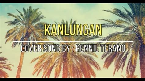 Kanlungan - (Cover Song) - YouTube