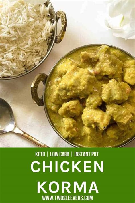 Chicken Korma Recipe | Authentic and Easy Instant Pot Chicken Korma