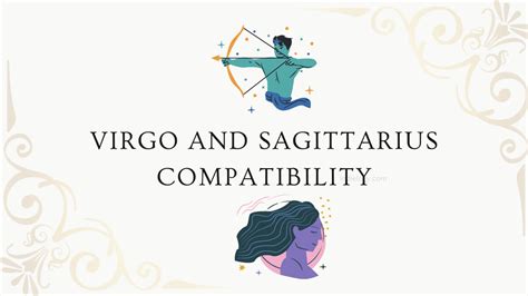 Virgo and Sagittarius Compatibility in love, relationships and marriage ...