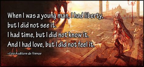 Ezio Auditore da Firenze | Popular inspirational quotes at EmilysQuotes