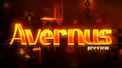 AVERNUS [Preview] Upcoming TOP 1 Extreme Demon by El3ctr0, Bo and more ...