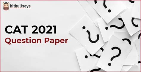 Download CAT 2021 Question Paper with Solution PDF - Hitbullseye