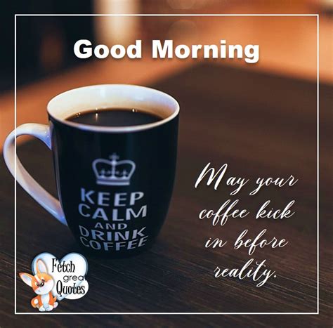 Coffee Themed Good Morning – Fetch Great Quotes