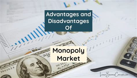 Monopoly Market: Advantages (Pros) and Disadvantages (Cons)