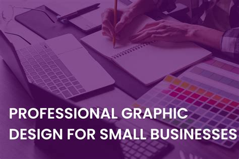 5 Benefits of Professional Graphic Design for Small Businesses ...