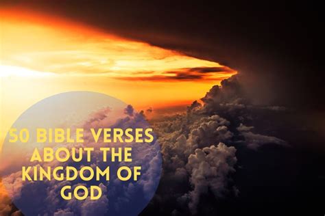 50 Insightful Bible Verses About The Kingdom of God – Bible Verses of ...