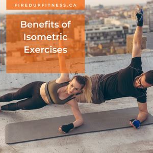 Benefits of Isometric Exercises ⋆ Fired Up Fitness -Blog