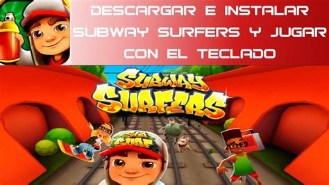 Descargar e instalar Subway Surfers para PC | Opción de jugar con ...