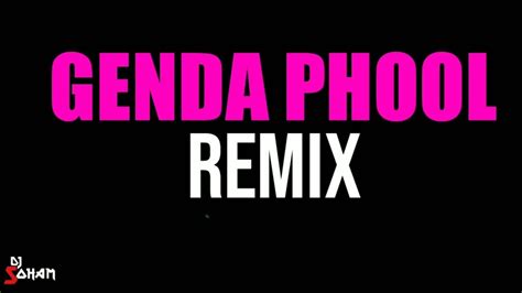 Genda Phool | Remix | Badshah | VDJ Soham - YouTube