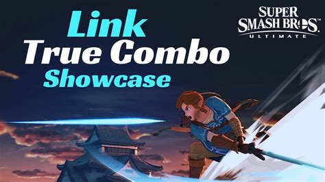 Link True Combo Showcase: Smash Ultimate - YouTube