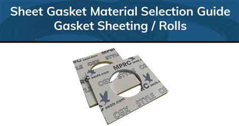 Sheet Gasket Material Selection Guide | Gasket Sheeting / Rolls | MPRC ...