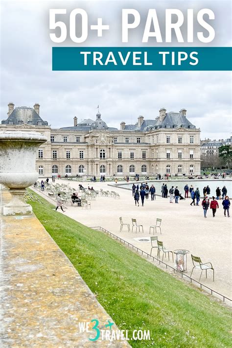 50+ Practical Paris Travel Tips for First-time Visitors - We3Travel