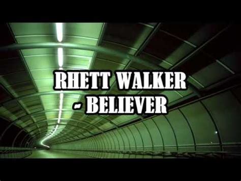 Rhett Walker - Believer Lyrics Chords - Chordify