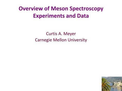 PPT - Overview of Meson Spectroscopy Experiments and Data PowerPoint ...