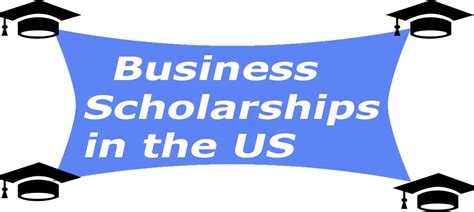 List of Top Business Scholarships in The US - TendToRead