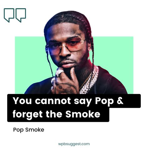 Best Influencing Pop Smoke Quotes [110+] To Share