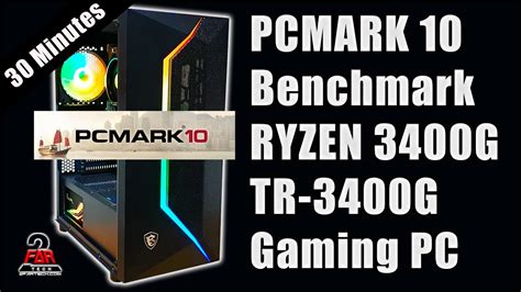 Ryzen 3400G | PCMARK 10 Extended | Benchmark and Performance test | TR ...