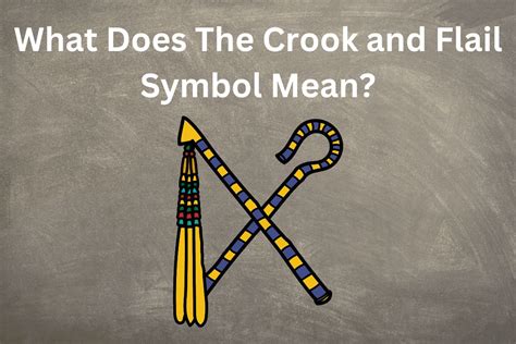 What Does The Crook And Flail Symbol Mean? - SymbolScholar