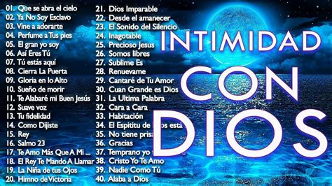 INTIMIDAD CON DIOS - MÚSICA CRISTIANA DE ADORACIÓN Y ALABANZA 2021 ...