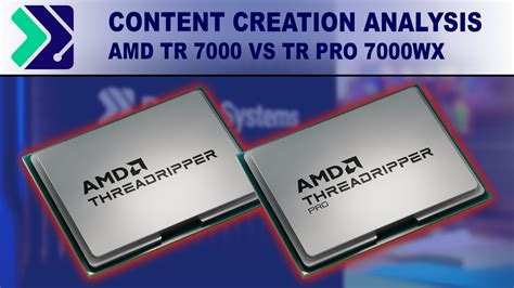 AMD Ryzen Threadripper 7000 vs Threadripper PRO 7000WX for Content ...