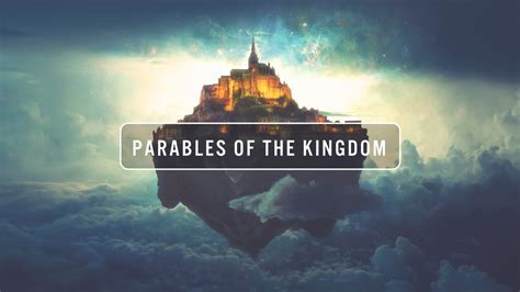 Parables of the Kingdom