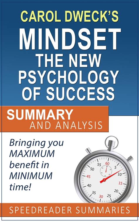 Carol Dweck's Mindset The New Psychology of Success: Summary and ...