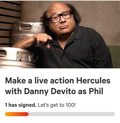 Make a live action Hercules with Danny Devito as Phil 1 has signed. Let ...