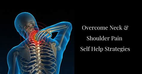 Overcoming Neck & Shoulder Pain: Causes! How to Cope - Treatment & Self ...