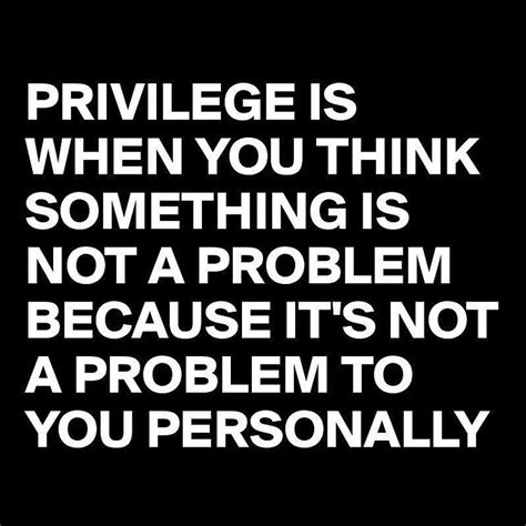 White Privilege Quotes - ShortQuotes.cc