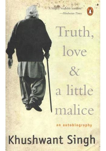 Truth, Love And A Little Malice - Book By Khushwant Singh