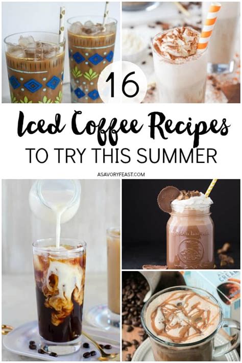 16 Iced Coffee Recipes to Try This Summer - A Savory Feast