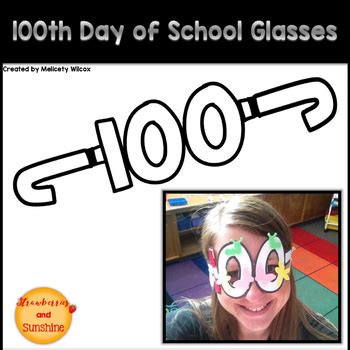 100th Day of School Glasses by Melicety | Teachers Pay Teachers