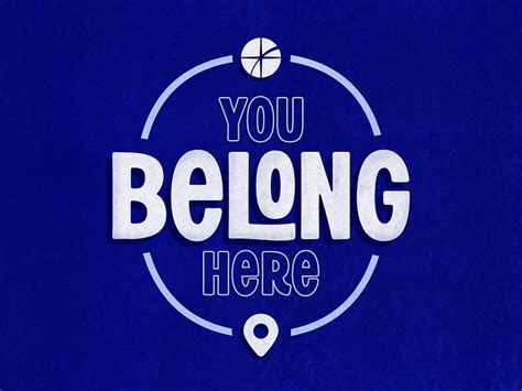 You Belong Here by Kevin Keith on Dribbble