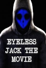 Eyeless Jack: The Movie (2017) - IMDb