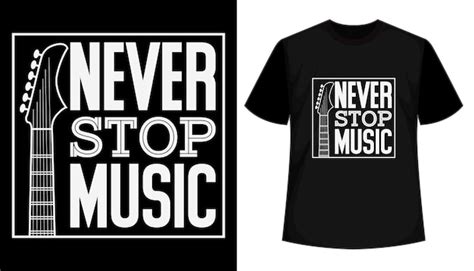 Premium Vector | Music inspirational quotes typography t shirt design