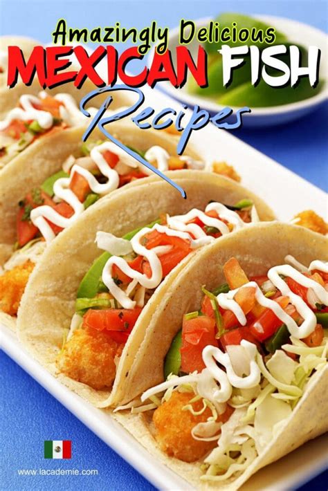 10+ Amazingly Delicious Mexican Fish Recipes For 2023