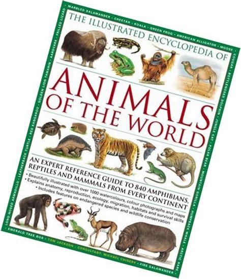 The Illustrated Encyclopedia of Animals of the World: An expert ...