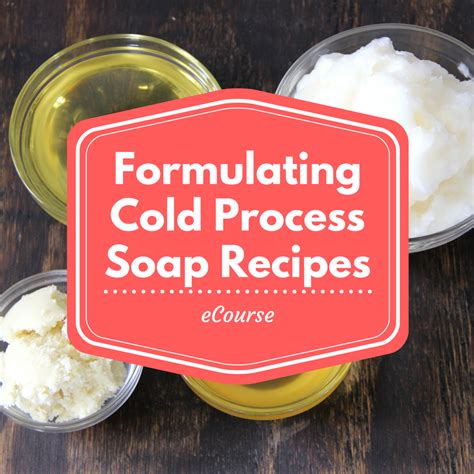 Formulating Cold Process Soap Recipes E-Course – Lovin Soap Studio