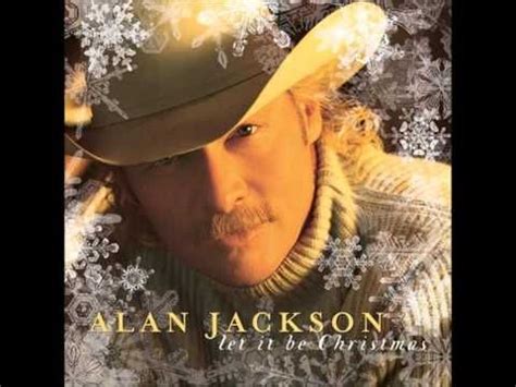 Alan Jackson - Santa Claus Is Comin' to Town(Let It Be Christmas)[HQ ...