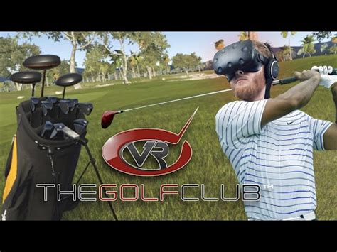 The Golf Club VR: Golfing simulation game with full VR support on HTC ...