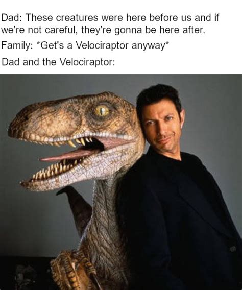 36 Perfect Jurassic Park Memes That We Found Found Trapped in ...